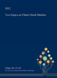 Two Essays on China's Stock Markets