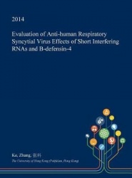 Evaluation of Anti-Human Respiratory Syncytial Virus Effects of Short Interfering Rnas and Β-Defensin-4
