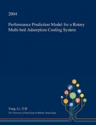 Performance Prediction Model for a Rotary Multi-Bed Adsorption Cooling System
