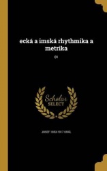 ecká a imská rhythmika a metrika; 01