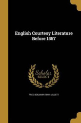 English Courtesy Literature Before 1557