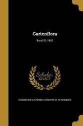 Gartenflora; Band 51, 1902