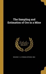 The Sampling and Estimation of Ore in a Mine