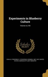 Experiments in Blueberry Culture; Volume no.193