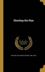 HUNTING THE HUN