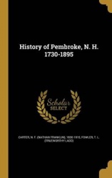 HIST OF PEMBROKE N H 1730-1895