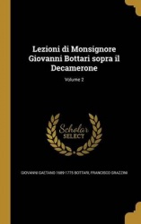 Lezioni di Monsignore Giovanni Bottari sopra il Decamerone; Volume 2