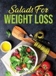 Salads - for Weight Loss