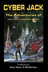 Cyber Jack - The Adventures of Robert Clardy and Synergistic Software
