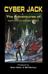 Cyber Jack - The Adventures of Robert Clardy and Synergistic Software