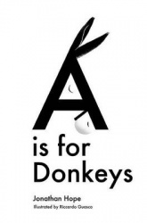 A is for Donkeys - An Alphabetic Adventure