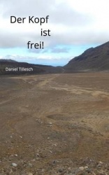 Der Kopf Ist Frei! - Gedichte