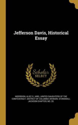 Jefferson Davis, Historical Essay