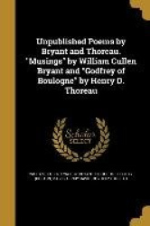 UNPUBLISHED POEMS BY BRYANT&
