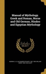 MANUAL OF MYTHOLOGY GREEK&RO