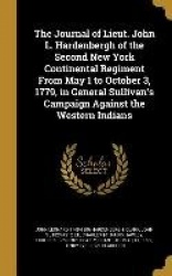 The Journal of Lieut. John L. Hardenbergh of the Second New York Continental Regiment From May 1 to October 3, 1779, in General 
