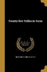 25 TRIFLES IN VERSE