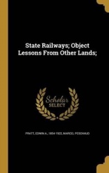 State Railways; Object Lessons From Other Lands;