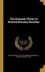 The Dramatic Works of Richard Brinsley Sheridan