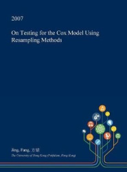 On Testing for the Cox Model Using Resampling Methods