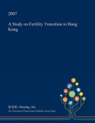 A Study on Fertility Transition in Hong Kong