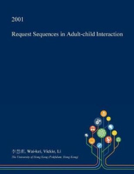 Request Sequences in Adult-Child Interaction