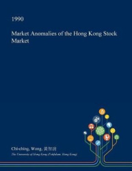 Market Anomalies of the Hong Kong Stock Market