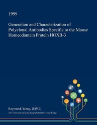 Generation and Characterization of Polyclonal Antibodies Specific to the Mouse Homeodomain Protein Hoxb-3