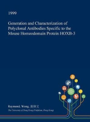 Generation and Characterization of Polyclonal Antibodies Specific to the Mouse Homeodomain Protein Hoxb-3