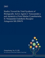 Studies Toward the Total Synthesis of Biologically Active Agents I - Yanucamide A and Apratoxin a from Marine Cyanobacteria, II: