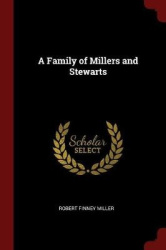 A Family of Millers and Stewarts