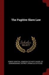 The Fugitive Slave Law