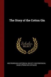 The Story of the Cotton Gin