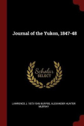 Journal of the Yukon, 1847-48