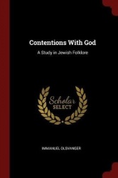 Contentions with God - A Study in Jewish Folklore