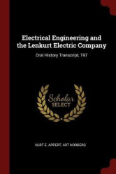 Electrical Engineering and the Lenkurt Electric Company: Oral History Transcript, 197