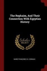 The Rephaim, And Their Connection With Egyptian History