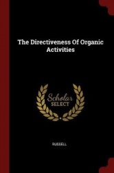 The Directiveness of Organic Activities
