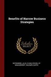 Benefits of Narrow Business Strategies