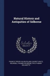 Natural History and Antiquities of Selborne