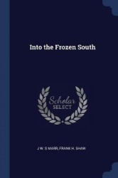 Into the Frozen South