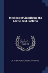 Methods of Classifying the Lactic-acid Bacteria