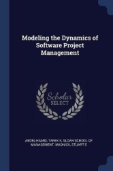 Modeling the Dynamics of Software Project Management