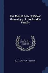 The Mount Desert Widow, Genealogy of the Gamble Family