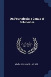 On Pourtalesia; a Genus of Echinoidea