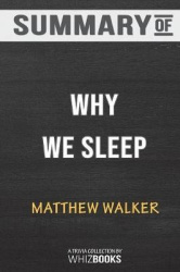 Summary of Why We Sleep - Unlocking the Power of Sleep and Dreams: Trivia/Quiz for Fans