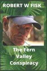 The Fern Valley Conspiracy