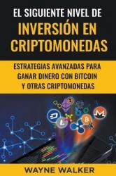 El Siguiente Nivel De Inversi�n En Criptomonedas