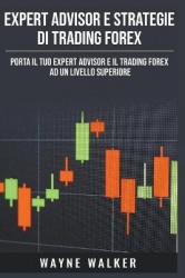 Expert Advisor e Strategie di Trading Forex