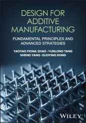 Design for Additive Manufacturing - Fundamental Principles and Advanced Strategies